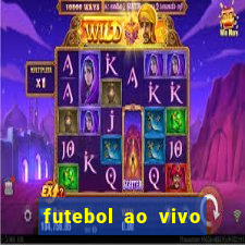 futebol ao vivo hoje futemax